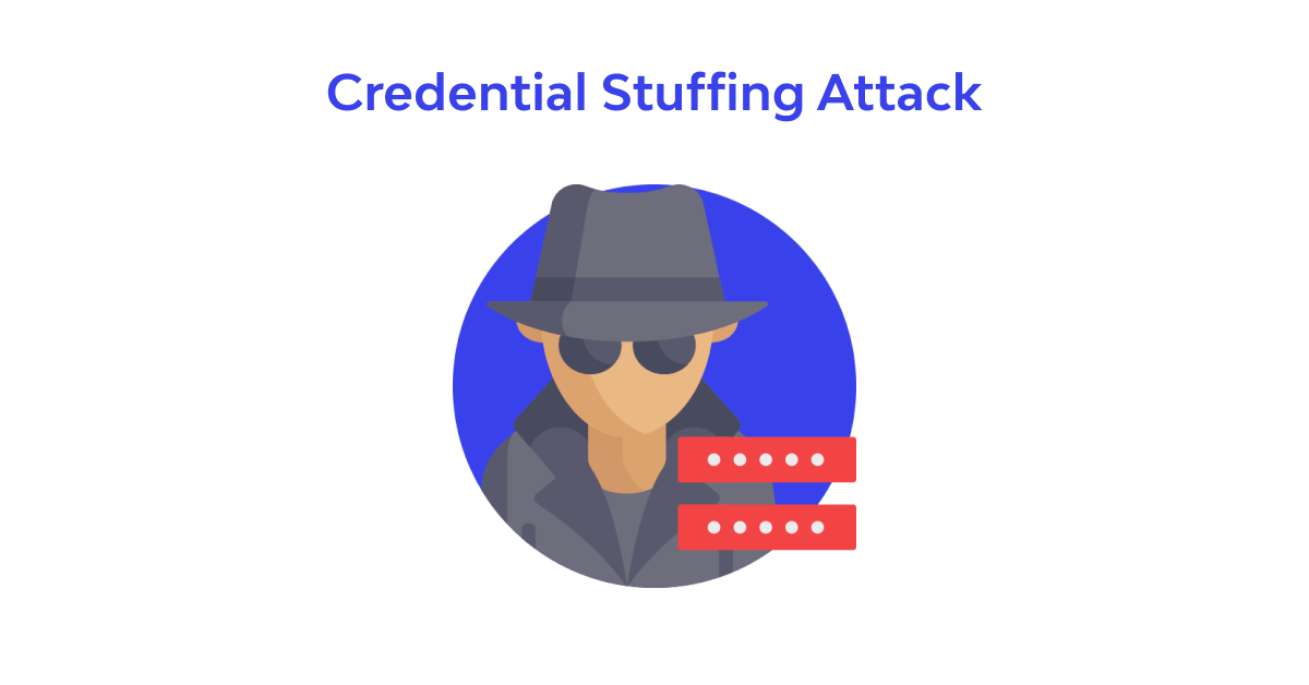 What is Credential Stuffing Attack Definition & Prevention ️